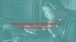 Guides to Protect Credit Card Fraud